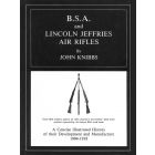 BSA & Lincoln Jeffries by John Knibbs - Limited First Edition (Brand New)